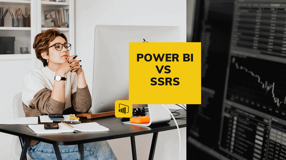 Power BI Vs SSRS