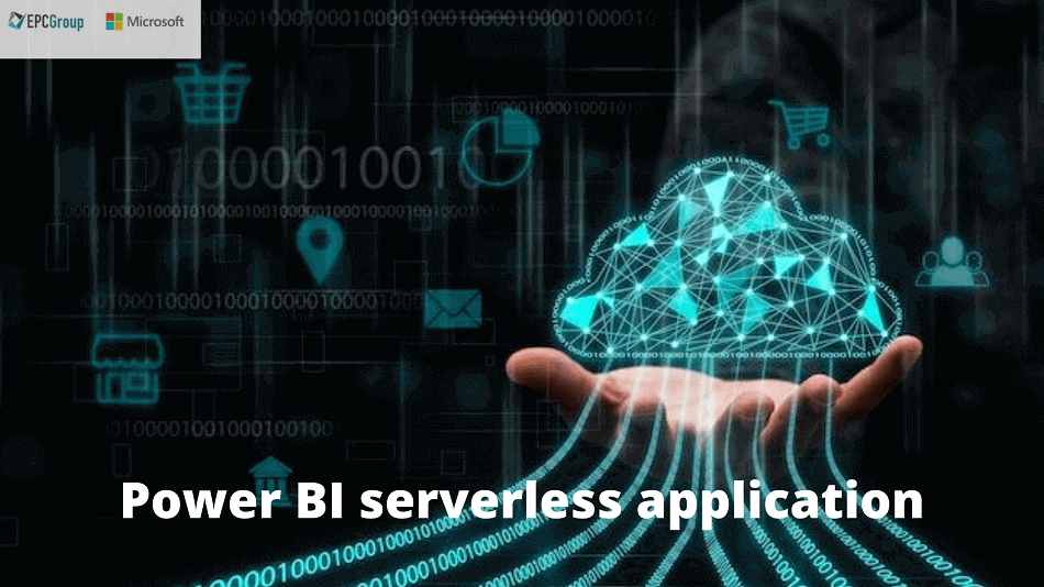 Power BI serverless application